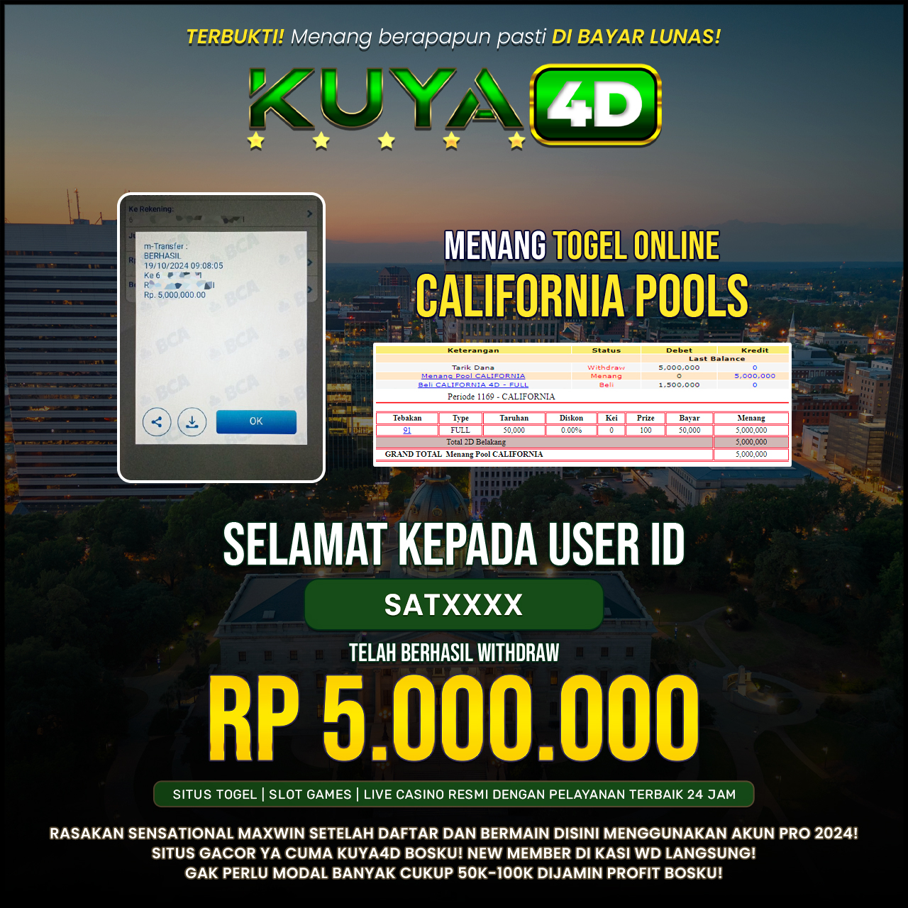 BUKTI JP POOLS CALIFORNIA ID SATXXX